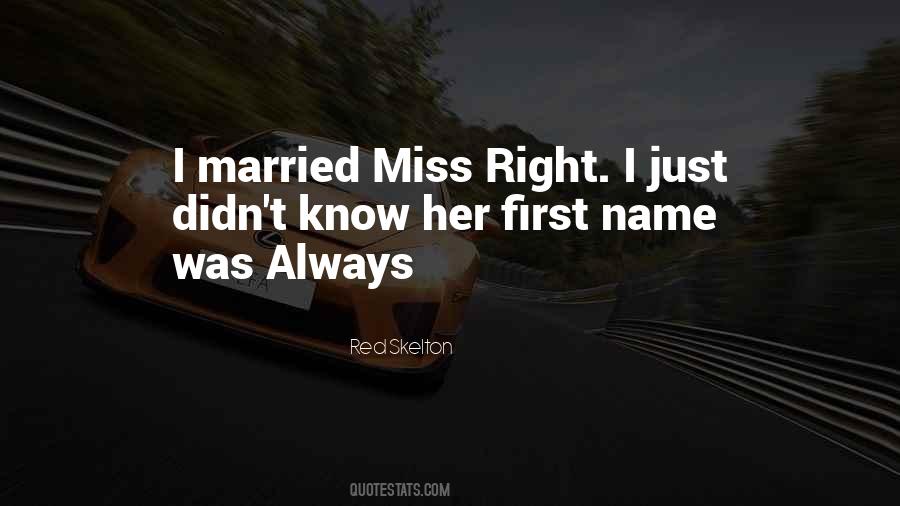 I Was Always Right Quotes #337909