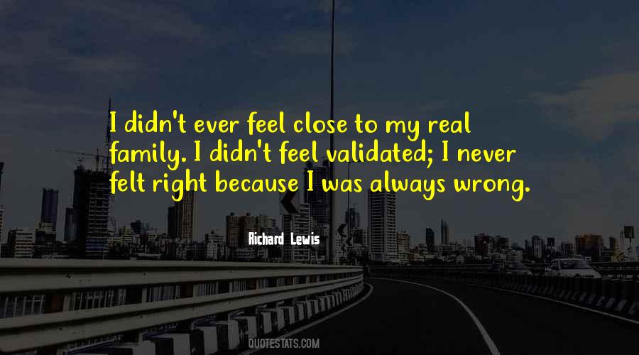 I Was Always Right Quotes #992510