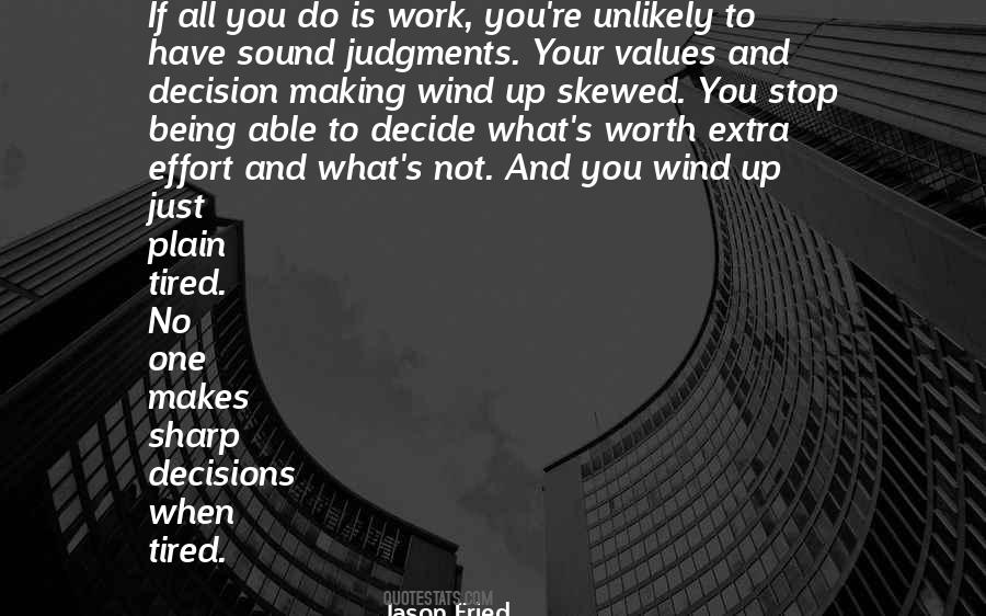 Not Making Decisions Quotes #365484