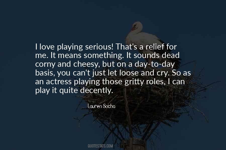 Let Me Play Quotes #1221195