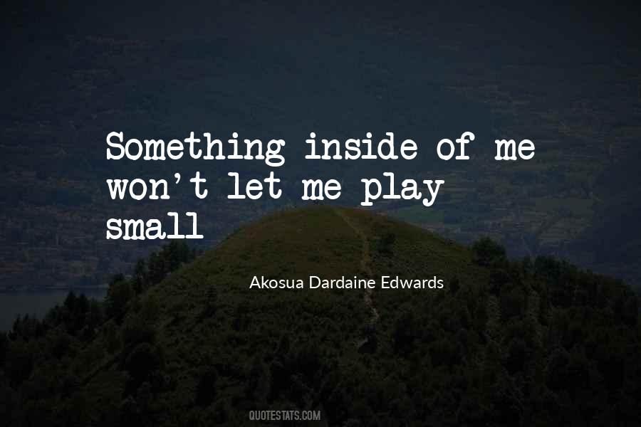 Let Me Play Quotes #1508111