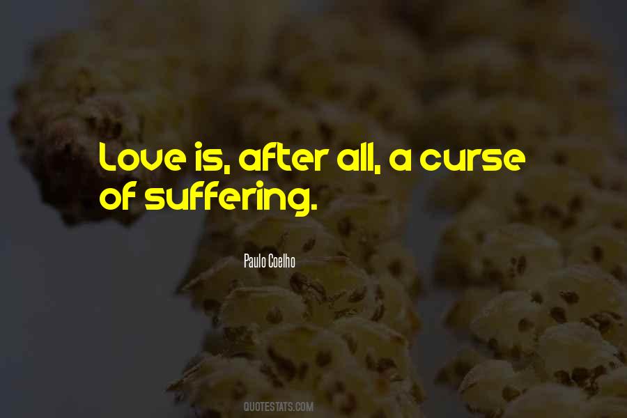 Love Is Suffering Quotes #162525