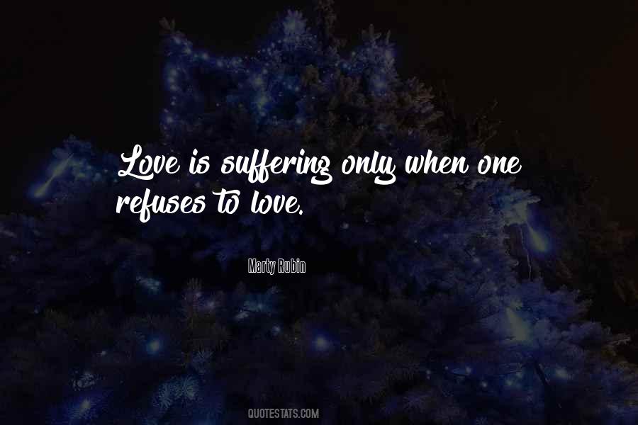 Love Is Suffering Quotes #1670048