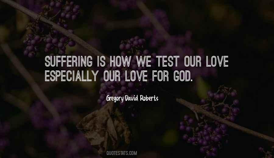 Love Is Suffering Quotes #367112