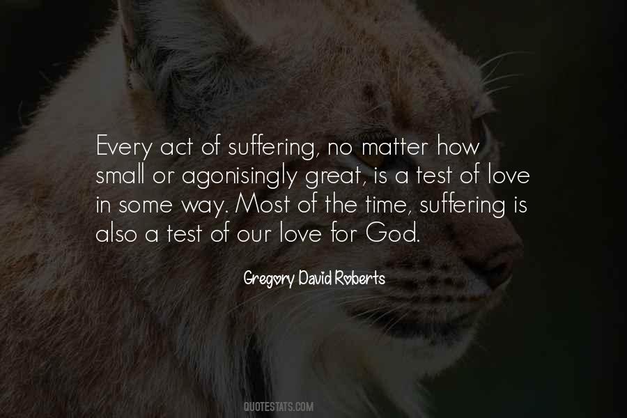 Love Is Suffering Quotes #7932