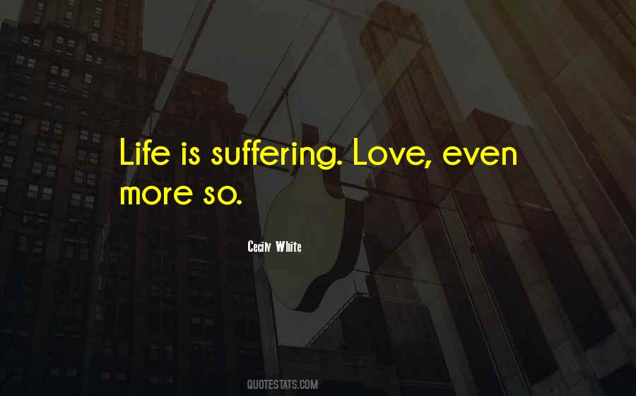 Love Is Suffering Quotes #83365