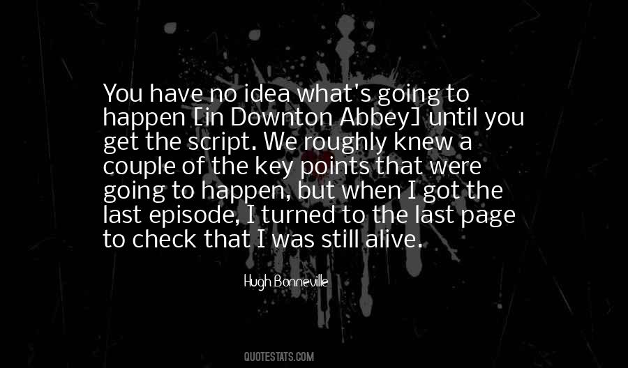 I Got No Idea Quotes #1126975