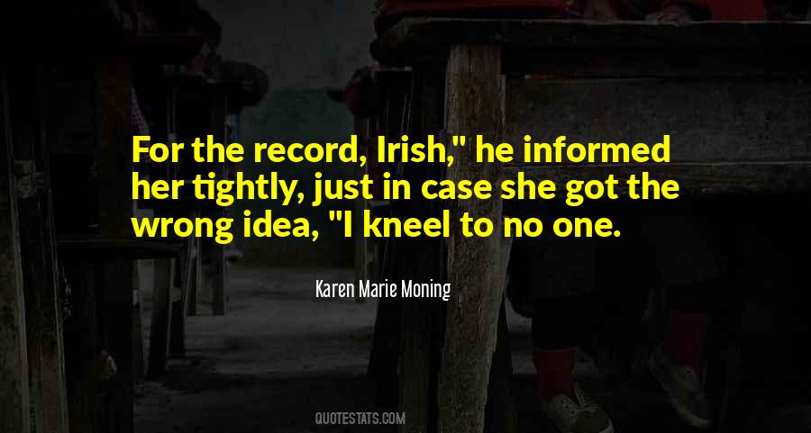 I Got No Idea Quotes #1137466