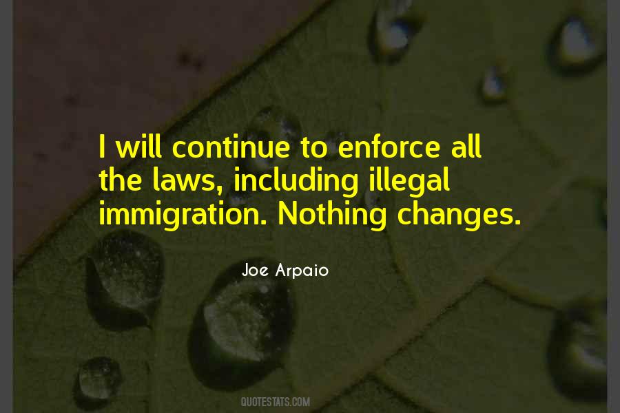 Quotes About Immigration Laws #732958