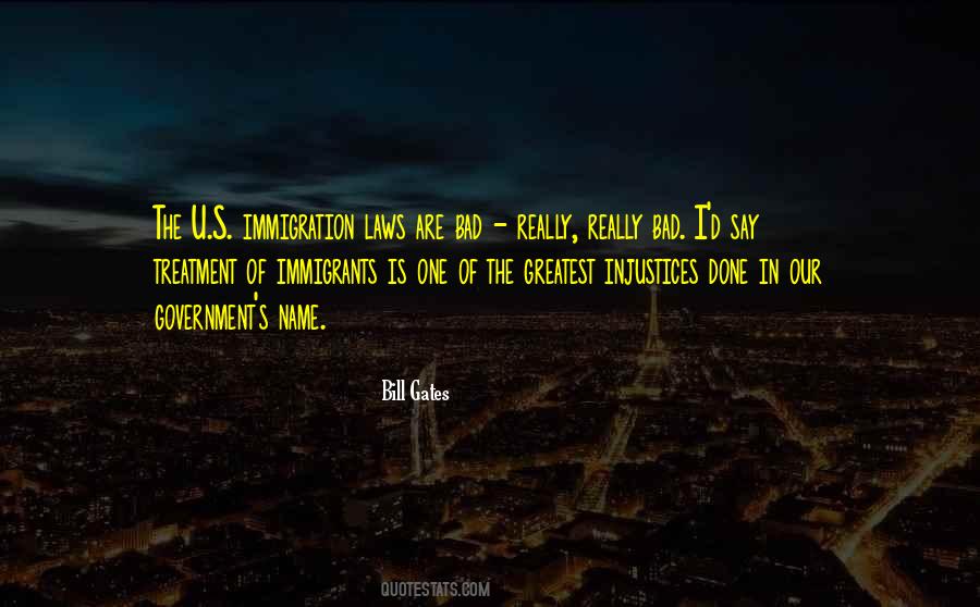 Quotes About Immigration Laws #874684