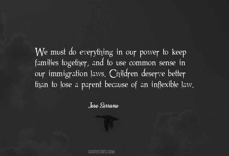 Quotes About Immigration Laws #916495