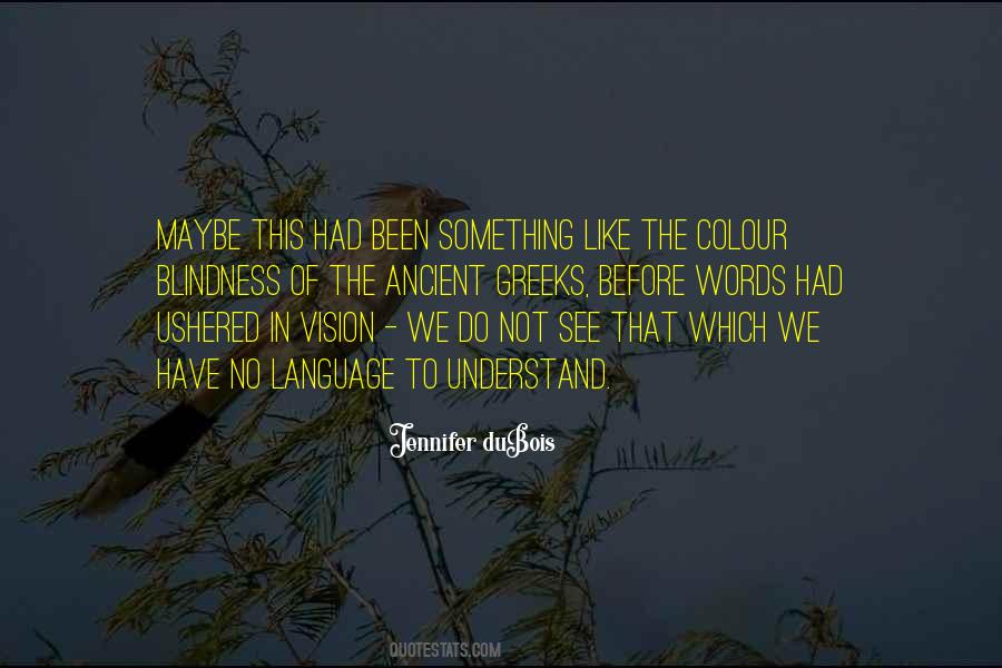 See The Vision Quotes #492293