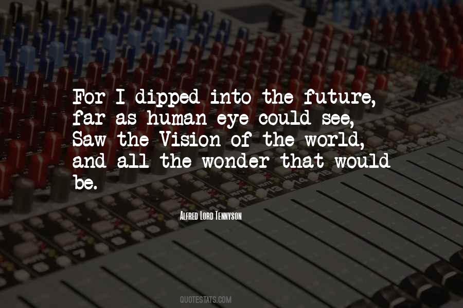 See The Vision Quotes #86750