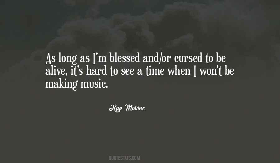 Blessed To Be Alive Quotes #115113