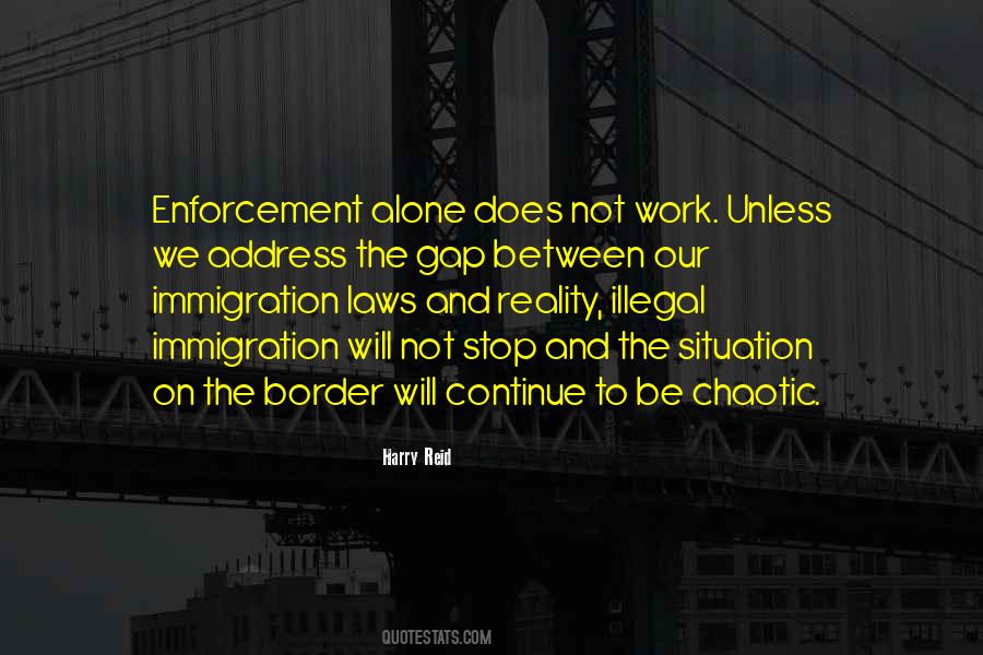 Quotes About Immigration Law #1874787