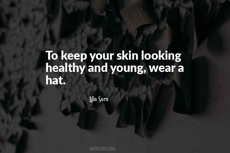 Young Skin Quotes #73131