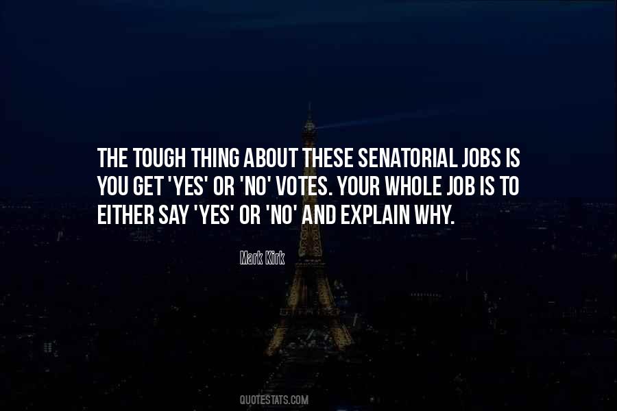 Say Yes Or No Quotes #1348381