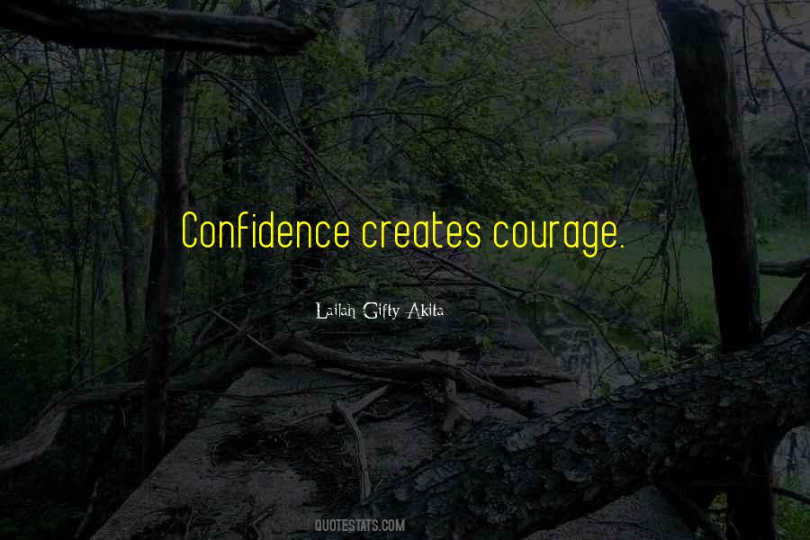 Courage Self Confidence Quotes #114056