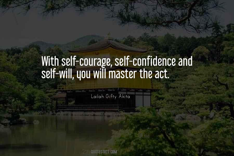 Courage Self Confidence Quotes #1320185