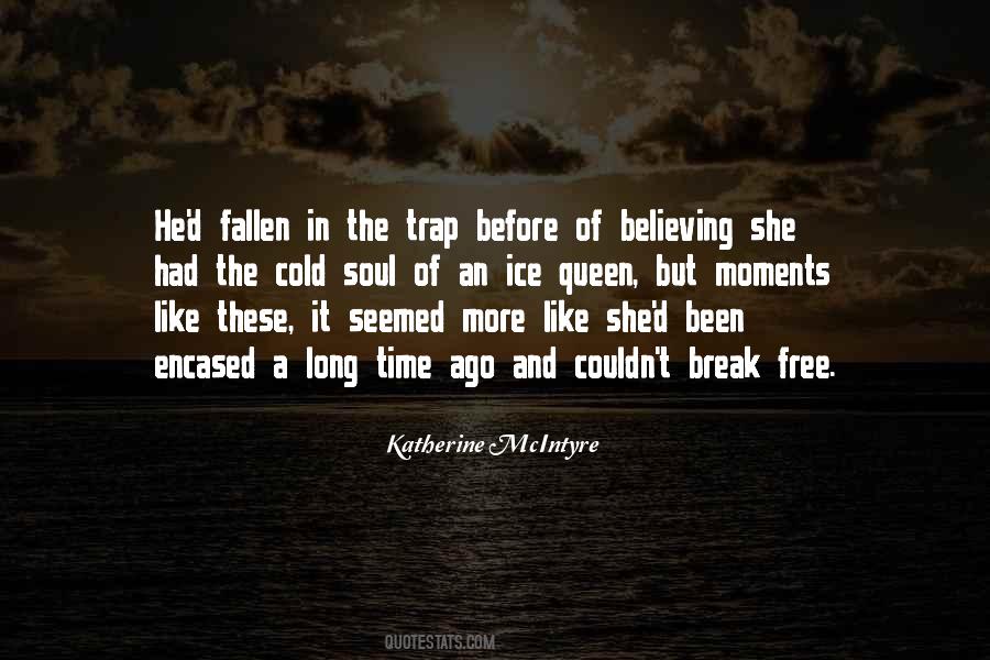 Long Break Quotes #593234