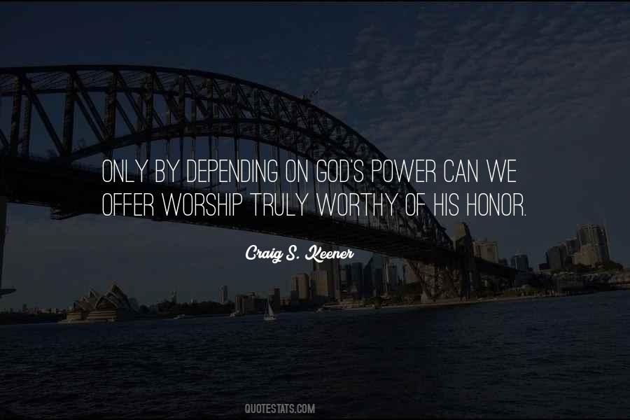 Power Of Worship Quotes #490381