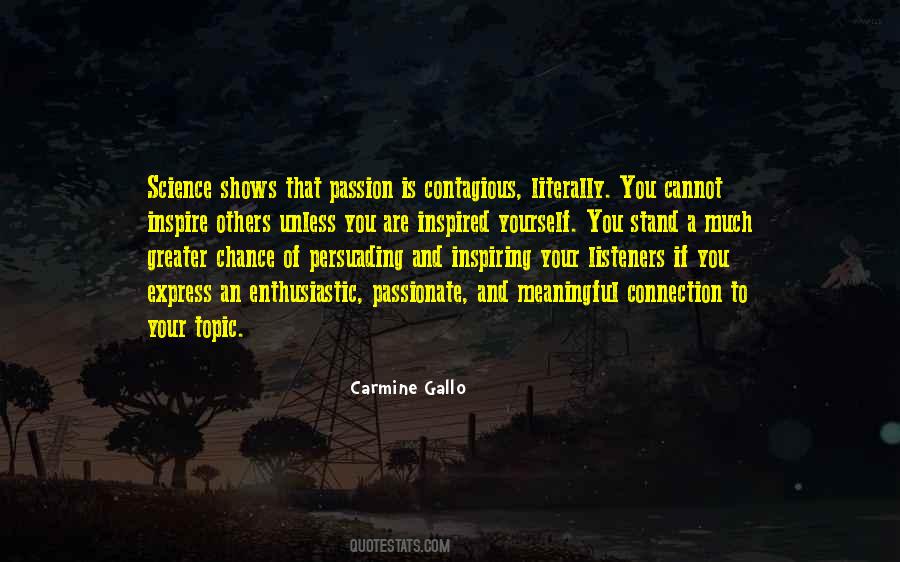 Passion Is Contagious Quotes #1553825