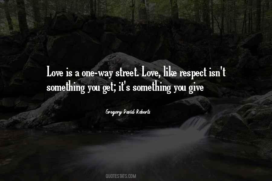 Love Is One Way Street Quotes #1647745