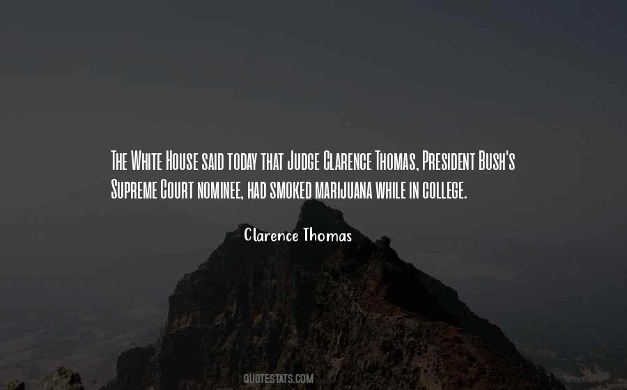 Judge Clarence Thomas Quotes #561292