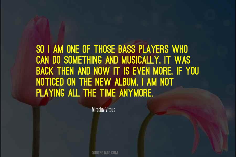 Not Who I Was Quotes #175882