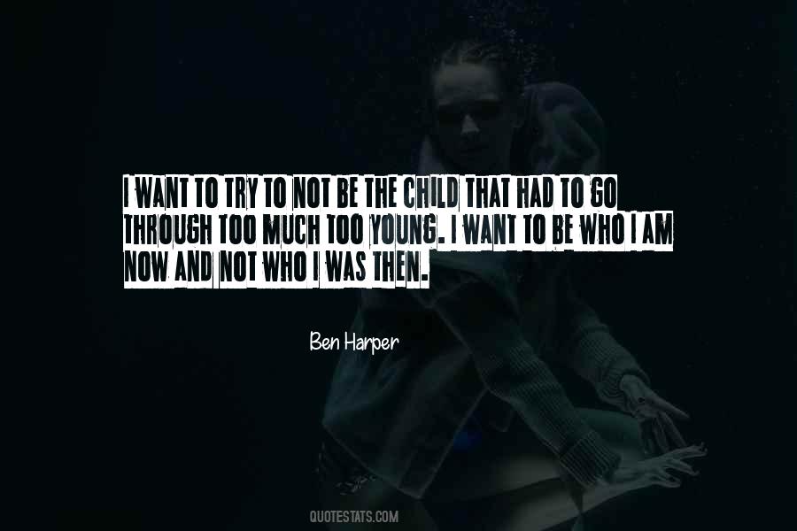 Not Who I Was Quotes #318431