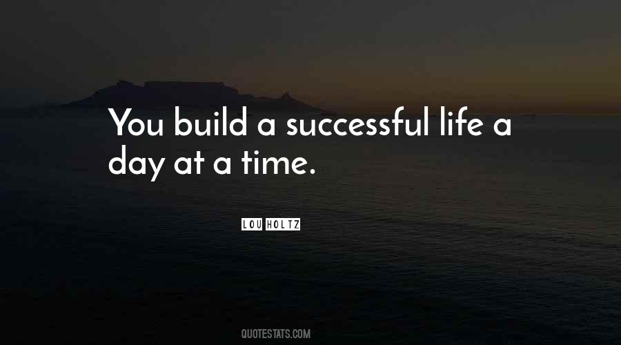 Build A Successful Life Quotes #928018