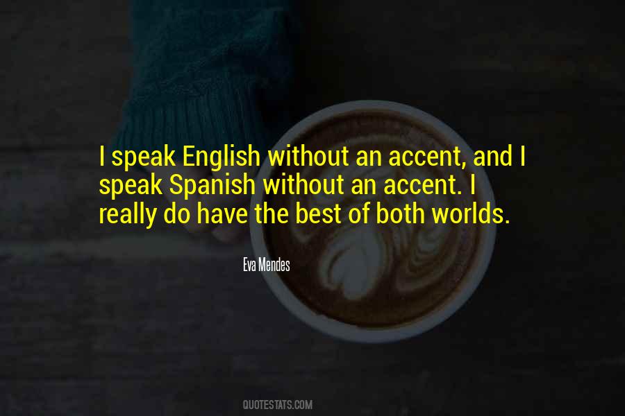 Have An Accent Quotes #1263692