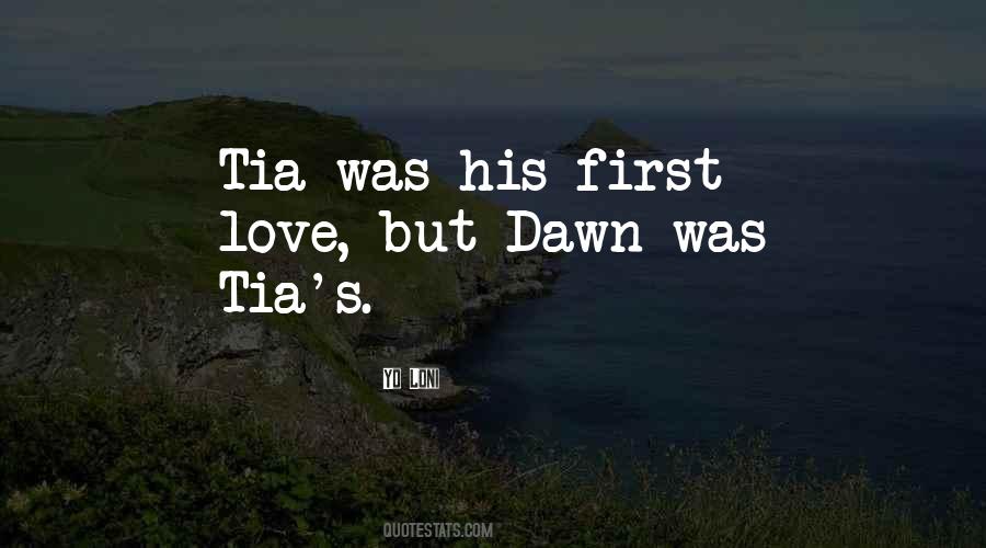 Dawn Love Quotes #1848631