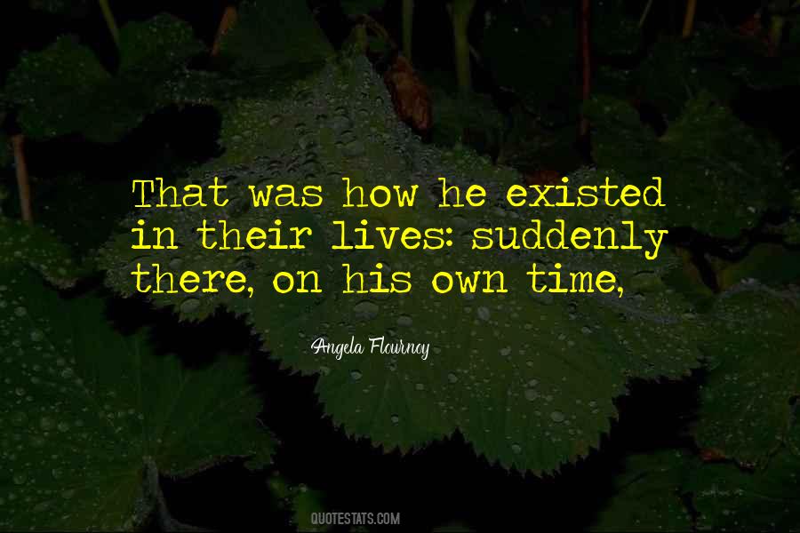 On Their Own Time Quotes #235457