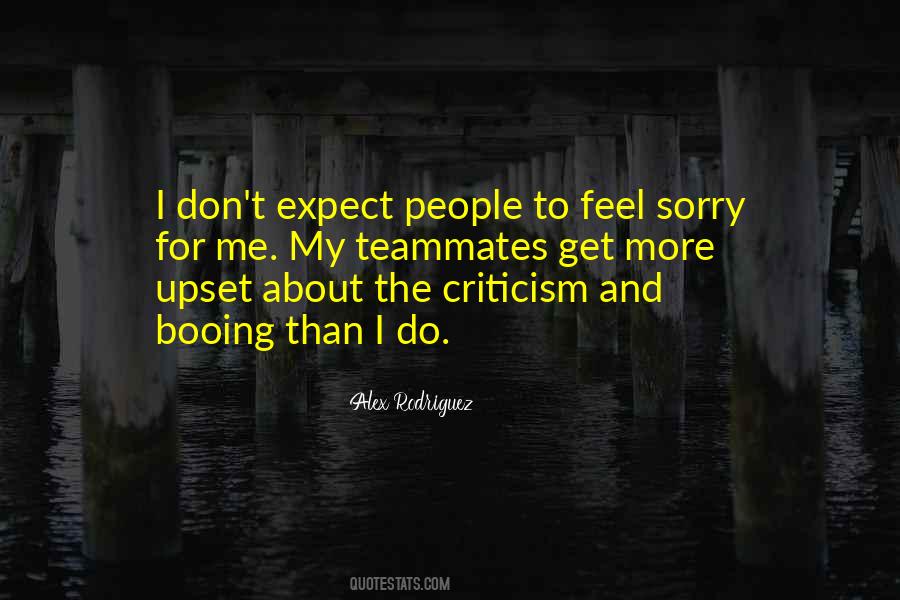 I Feel Upset Quotes #1094177