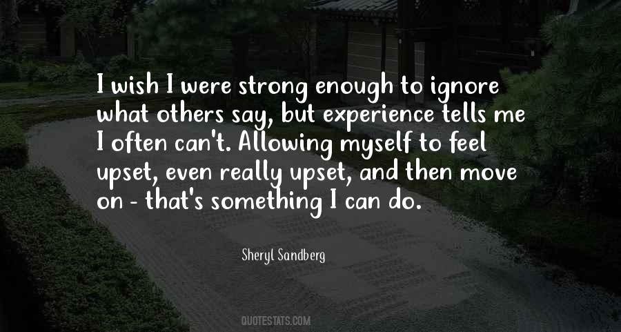 I Feel Upset Quotes #1264830