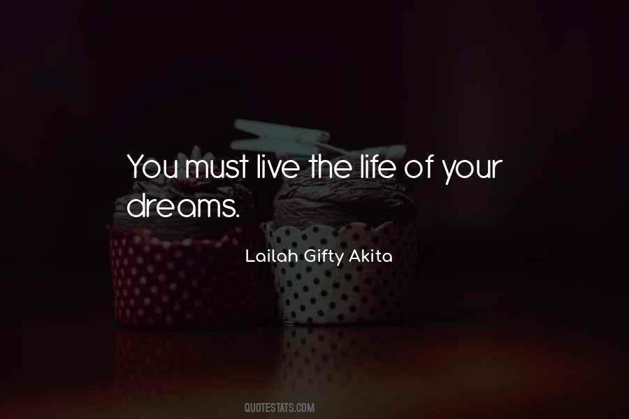 Live The Life You Dream Quotes #1004255