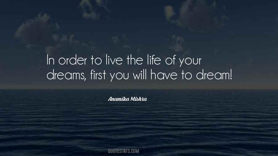 Live The Life You Dream Quotes #280483