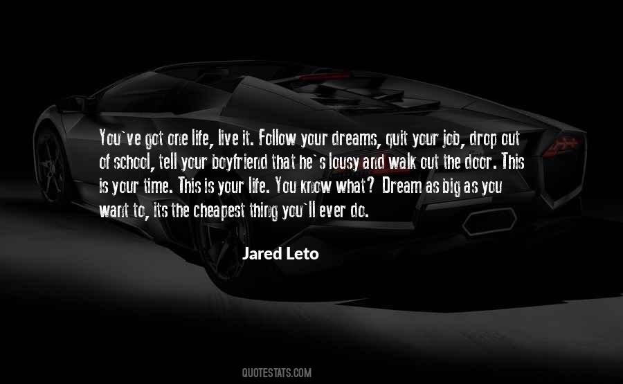 Live The Life You Dream Quotes #51381