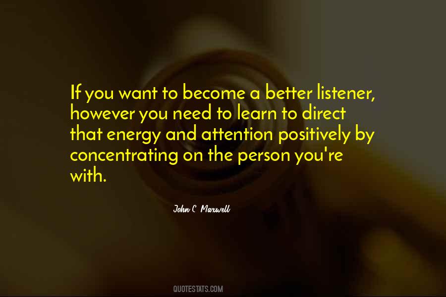 Be A Better Listener Quotes #443212