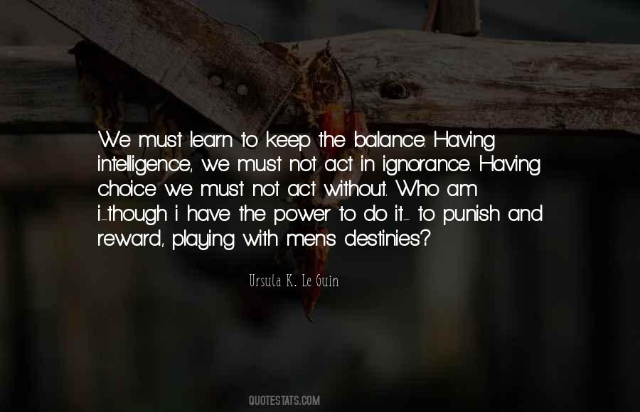 Keep The Balance Quotes #1762972