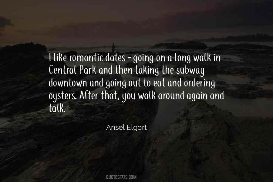 Romantic Walk Quotes #1119331