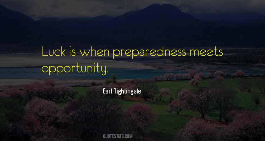 Luck Opportunity Quotes #1181256