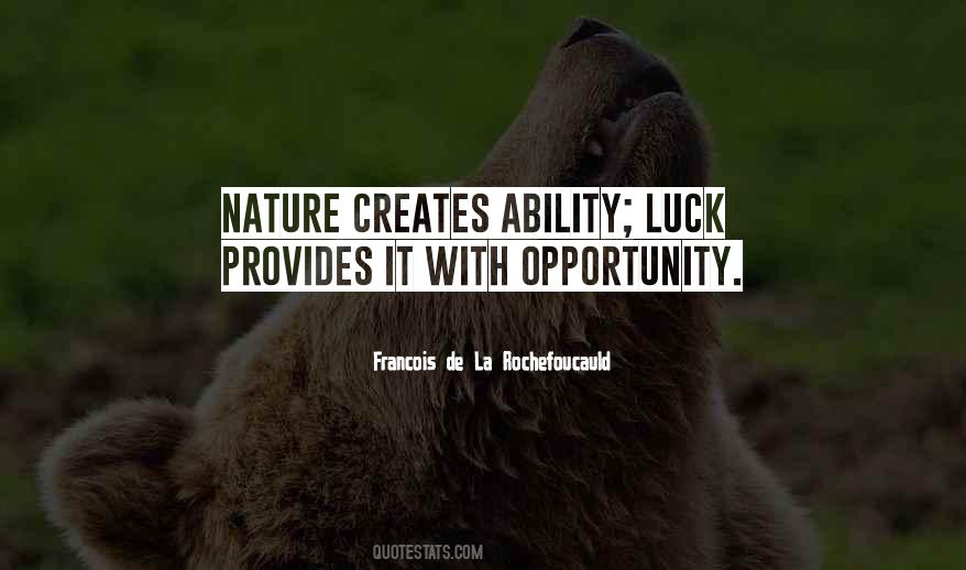 Luck Opportunity Quotes #1209919