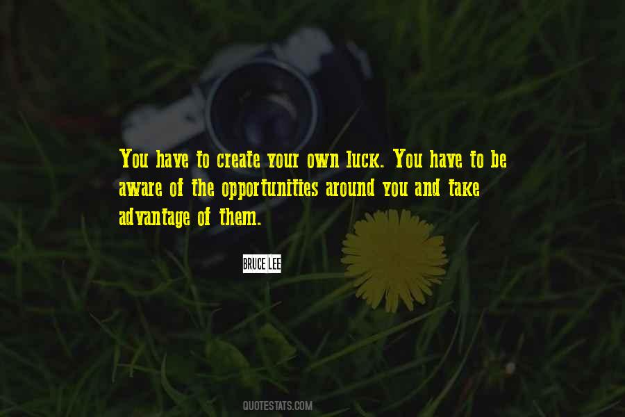 Luck Opportunity Quotes #1225116
