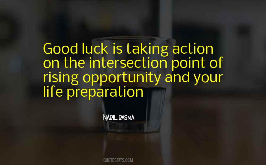 Luck Opportunity Quotes #1248028