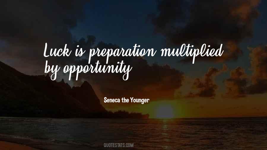 Luck Opportunity Quotes #125301