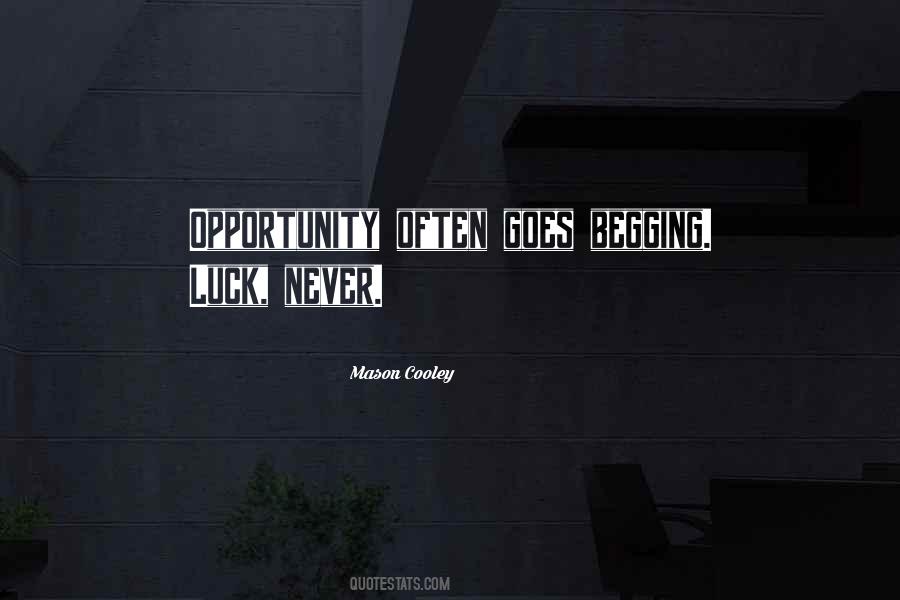 Luck Opportunity Quotes #157349