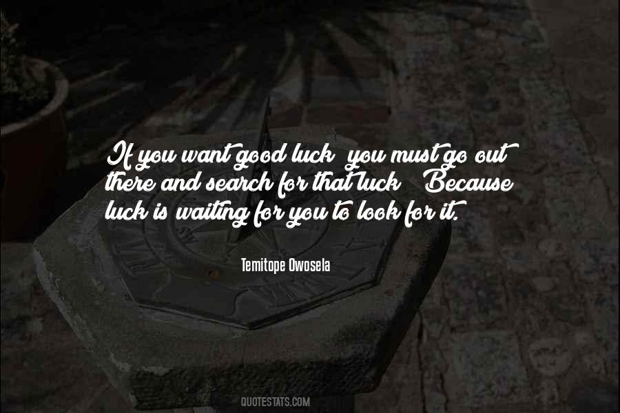 Luck Opportunity Quotes #1590673