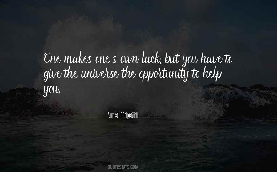 Luck Opportunity Quotes #1623165